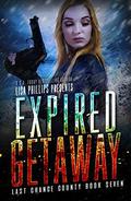 Expired Getaway by Lisa Phillips
