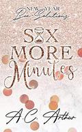 Six More Minutes: New Year Bae-Solutions by A.C. Arthur