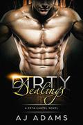 Dirty Dealings (Zetas #3) by A.J. Adams