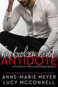His Broken Heart Antidote by Anne-Marie Meyer, Lucy McConnell