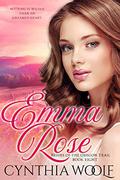 Emma Rose (Brides of the Oregon Trail #8) by Cynthia Woolf