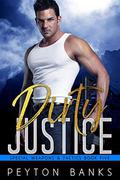 Dirty Justice (Special Weapons & Tactics #5) by Peyton Banks