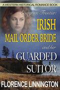 Irish Mail Order Bride And Her Guarded Suitor (A Western Historical Romance Book) (Evergreen Frontier) by Florence Linnington