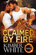 Claimed by Fire (Dragonkeepers #4) by Kimber White
