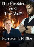 The Firebird and the Wolf by Harrison J. Phillips