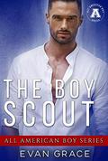 The Boy Scout (All American Boy #3) by Evan Grace
