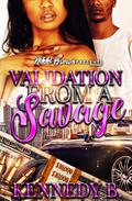 Validation from a Savage by Kennedy B.
