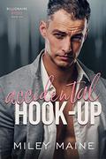 Accidental Hook-Up by Miley Maine