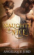 Naughty & Nice (Holiday Storybook #1) by Angelique Jurd