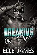 Breaking Free by Elle James