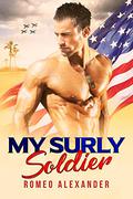 My Surly Soldier by Romeo Alexander
