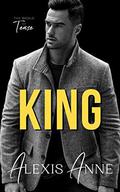 King: A World of Tease Novel (The Callaway Chronicles #3) by Alexis Anne