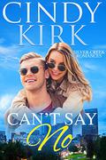 Can't Say No by Cindy Kirk