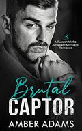 Brutal Captor 3 by Amber Adams