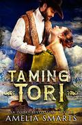 Taming Tori (Lost and Found in Thorndale #3) by Amelia Smarts