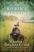 The Robin's Greeting by Wanda E. Brunstetter
