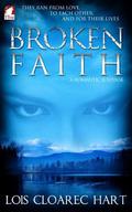 Broken Faith (The Calgary Chronicles #2) by Lois Cloarec Hart