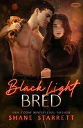 Bred (Black Light #22) by Shane Starrett