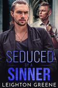 Seduced by a Sinner by Leighton Greene
