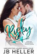 Risky by J.B. Heller