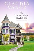 The Cape May Garden by Claudia Vance