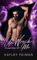 Unwreck Me by Hayley Faiman