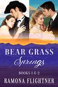 Bear Grass Springs Books 1&2: Montana Untamed and Montana Grit (Bear Grass Springs #1-2) by Ramona Flightner