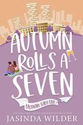 Autumn Rolls a Seven by Jasinda Wilder
