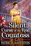 The Silent Curse of the Red Countess by Patricia Haverton