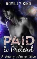 Paid to Pretend by Romilly King
