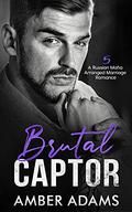 Brutal Captor 5 by Amber Adams