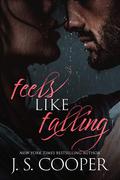 Feels Like Falling by J.S. Cooper