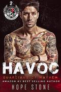 Havoc : SAVAGE FURY MC ROMANCE SERIES (Guardians of Mayhem MC #2) by Hope Stone