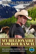 My Billionaire Cowboy Ranch by Brenda Clemmons, Katie Wyatt