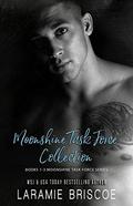 The Moonshine Task Force Collection: A Small Town Romance by Laramie Briscoe