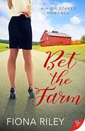 Bet the Farm (High Stakes #2) by Fiona Riley