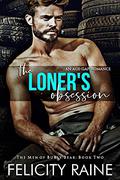 The Loner’s Obsession (Men of Burly Bear #2) by Felicity Raine