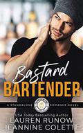 Bastard Bartender by Jeannine Colette, Lauren Runow