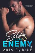 Sold to the Enemy (Kingdoms #2) by Aria R. Blue