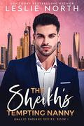 The Sheikh's Tempting Nanny by Leslie North