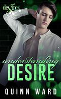 Understanding Desire by Quinn Ward