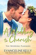 A Wedding to Cherish by Evangeline Kelly
