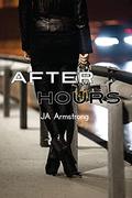 After Hours (Whiskey Springs #4) by J.A. Armstrong