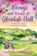 Always and Forever Glendale Hall by Victoria Walters