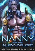 Nanny for the Alien Warlord by Athena Storm, Tara Starr