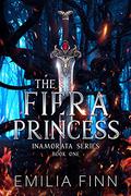 The Fiera Princess by Emilia Finn