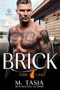 Brick (Fire Lake #1) by M. Tasia