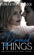 Ruined Things (Folkestone Sins #4) by Samantha Lovelock