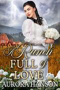 A Ranch Full of Love by Aurora Hanson