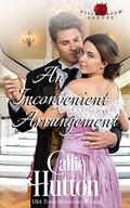 An Inconvenient Arrangement (The Rose Room Rogues #3) by Callie Hutton